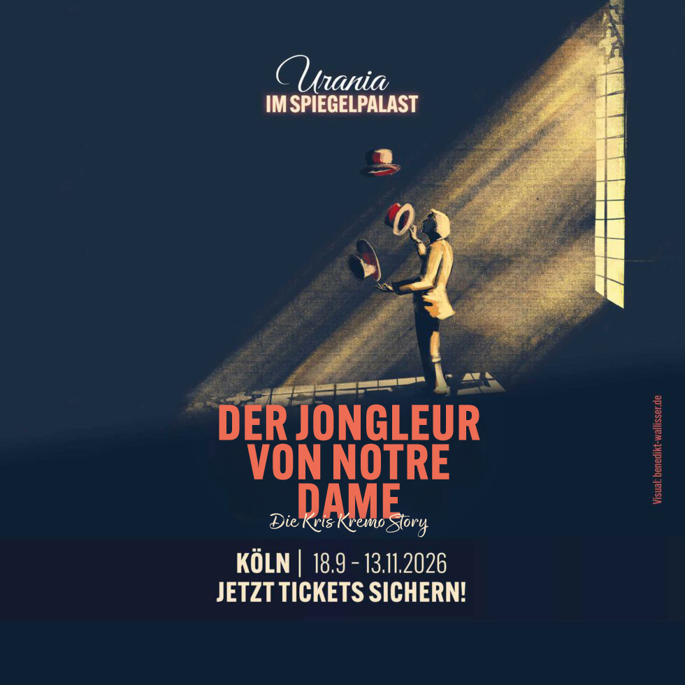 Urania-Spiegelpalast_Der-Jongleur-zu-Koeln_20263-980x980-Beitragsbild-Neu Urania Spiegelpalast Der Jongleur zu Koeln 20263 980x980 Beitragsbild Neu